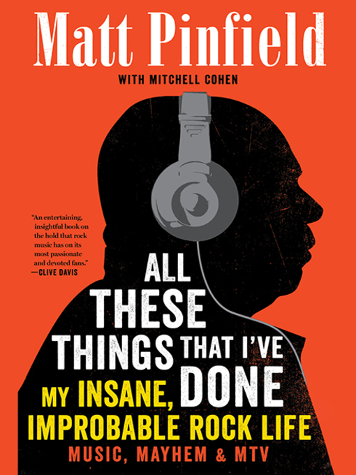 Title details for All These Things That I've Done by Matt Pinfield - Available